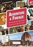 Avventure A Firenze A2 Storia illustrata per studenti d'italiano