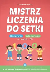 Mistrz liczenia do setkiŻanetta Lemańska Mistrz liczenia do setkiŻanetta Lemańska