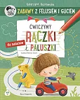 Zabawy z Felusiem i Guciem. Ćwiczymy rączki i paluszki