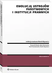 Ewolucja ustrojów państwowych i instytucji prawnych 