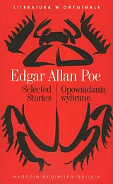 Selected Stories / Opowiadania wybrane. Literatura,Allan Poe Edgar Selected Stories / Opowiadania wybrane. Literatura,Allan Poe Edgar