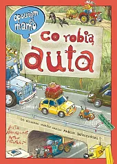 Opowiem ci, mamo co robią auta
