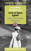 Anne of Green Gables / Ania z Zielonego Wzgórza Czytamy w oryginale