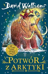 Potwór z ArktykiDavid Walliams Potwór z ArktykiDavid Walliams