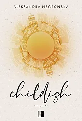 Teenagers Tom 1 ChildishAleksandra Negrońska