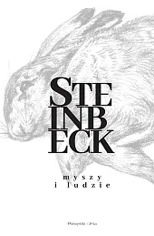 Myszy i ludzieJohn Steinbeck Myszy i ludzieJohn Steinbeck