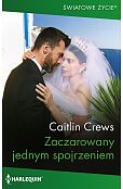 Zaczarowany jednym spojrzeniem Zaczarowany jednym spojrzeniem