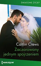 Zaczarowany jednym spojrzeniemCaitlin Crews