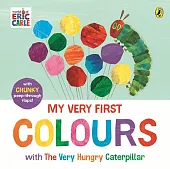 My Very First Colours with The,Eric Carle My Very First Colours with The,Eric Carle