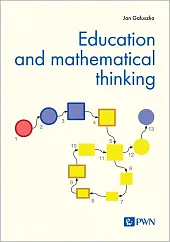 Education and mathematical thinkingJan Gałuszka Education and mathematical thinkingJan Gałuszka