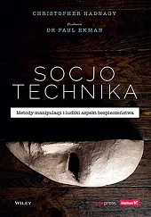 Socjotechnika Metody manipulacji i ludzki aspekt,Christopher Hadnagy