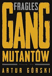 Fragles Gang Mutantów