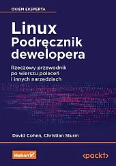 Linux Podręcznik dewelopera Rzeczowy przewodnik po,David Cohen