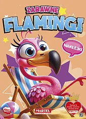 Zabawne flamingi z naklejkamiKatarzyna Salamon Zabawne flamingi z naklejkamiKatarzyna Salamon