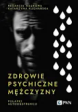Zdrowie psychiczne mężczyzny. Zdrowie psychiczne mężczyzny.