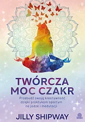 Twórcza moc czakr