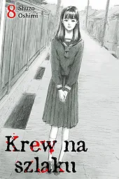 Krew na szlaku #8Shuzo Oshimi Krew na szlaku #8Shuzo Oshimi