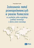 Zastosowanie metod prawnoporównawczych w procesie tłumaczenia