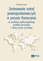 Zastosowanie metod prawnoporównawczych w procesie tłumaczeniaPrzemysław Kusik
