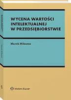 Wycena wartości intelektualnej w przedsiębiorstwie Marek Mikosza