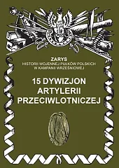 15 dywizjon artylerii przeciwlotniczejPrzemysław Dymek 15 dywizjon artylerii przeciwlotniczejPrzemysław Dymek