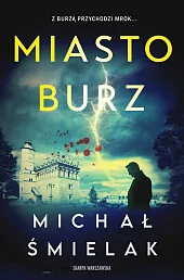 Miasto BurzMichał Śmielak Miasto BurzMichał Śmielak