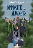 Opposite Magnets Tom 1 Roots