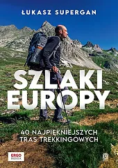 Szlaki EuropyŁukasz Supergan