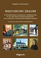 Wiktorowi Zinowi w podziękowaniu mieszkańcy HrubieszowaZbigniew Grochowski