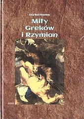 Mity Greków i Rzymian Mity Greków i Rzymian