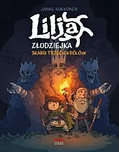 Lilja złodziejka. Skarb trzech królówJanne Kukkonen Lilja złodziejka. Skarb trzech królówJanne Kukkonen