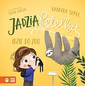 Jadzia Pętelka idzie do zooBarbara Supeł