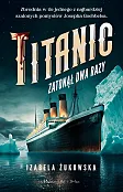 Titanic zatonął dwa razy