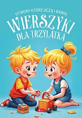 Wierszyki dla trzylatka