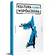Kultura Współczesna 1/2025 - Kultura akademicka Kultura Współczesna 1/2025 - Kultura akademicka