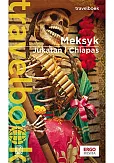 Meksyk Jukatan i Chiapas Travelbook Meksyk Jukatan i Chiapas Travelbook