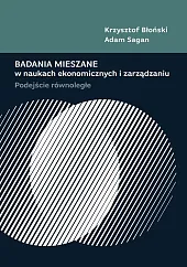 Badania mieszane w naukach ekonomicznych i,Krzysztof Błoński Badania mieszane w naukach ekonomicznych i,Krzysztof Błoński