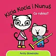 Kicia Kocia i Nunuś Co robisz?