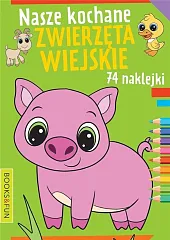 Nasze kochane zwierzęta wiejskie Nasze kochane zwierzęta wiejskie