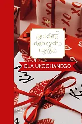 Bukiet dobrych myśli dla ukochanego