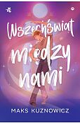 Wszechświat między nami Wszechświat między nami