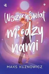 Wszechświat między namiMaks Kuznowicz