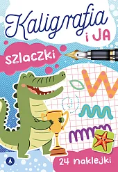 Kaligrafia i ja SzlaczkiZofia Zabrzeska