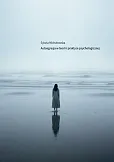 Autoagresja w teorii i praktyce psychologicznej