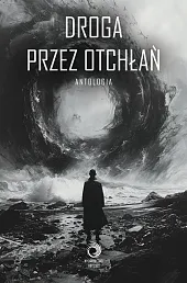 Droga przez OtchłańR.Paweł Ofiarski