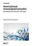 Komercjalizacja innowacyjnych pomysłów Komercjalizacja innowacyjnych pomysłów