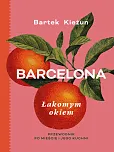 Barcelona Łakomym okiem