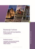 Edukacja i kultura. Różnorodność kontekstów i perspektyw Edukacja i kultura. Różnorodność kontekstów i perspektyw