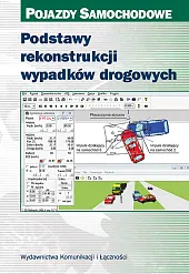 Podstawy rekonstrukcji wypadków drogowychLeon Prochowski Podstawy rekonstrukcji wypadków drogowychLeon Prochowski