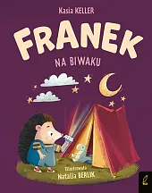Jeżyk Franek Na biwakuKeller Katarzyna Jeżyk Franek Na biwakuKeller Katarzyna